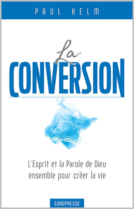 La conversion (Paul Helm)