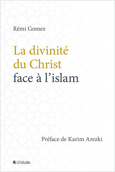 La divinité du Christ face à l'islam