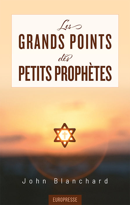 <transcy>Major Points from the Minor Prophets (Les grands points des petits prophètes)</transcy>