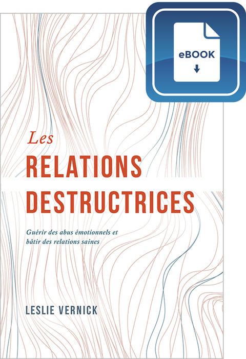 <transcy>The Emotionally Destructive Relationship (eBook) (Les relations destructrices (eBook))</transcy>
