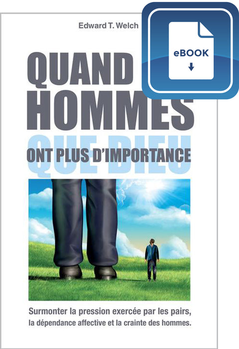 <transcy>When People Are Big and God Is Small (eBook) (Quand les hommes ont plus d'importance que Dieu (eBook))</transcy>