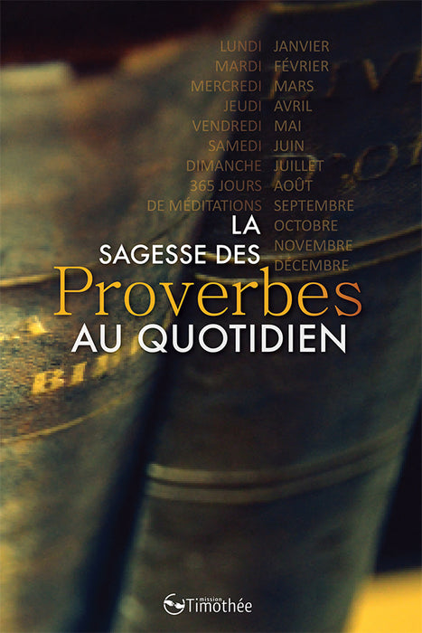 <transcy>The wisdom of Proverbs in everyday life (La sagesse des Proverbes au quotidien)</transcy>