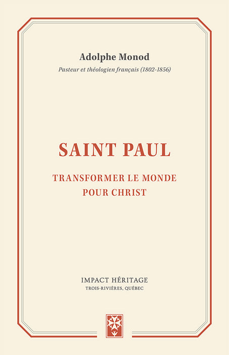 Saint Paul - Transformer le monde pour Christ