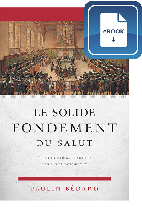 <transcy>The Solid Foundation of Salvation (eBook) (Le solide fondement du salut (eBook))</transcy>
