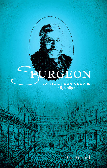 <transcy>Spurgeon: his life and work, 1834-1892 (Spurgeon : sa vie et son oeuvre, 1834-1892)</transcy>