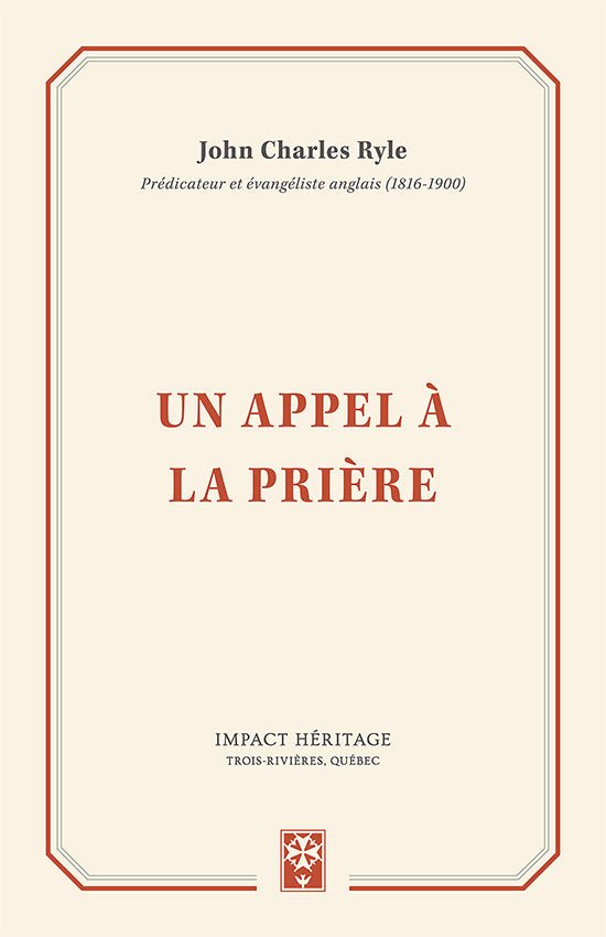 Un appel à la prière (A Call to Prayer) - J. C. Ryle - Publications ...