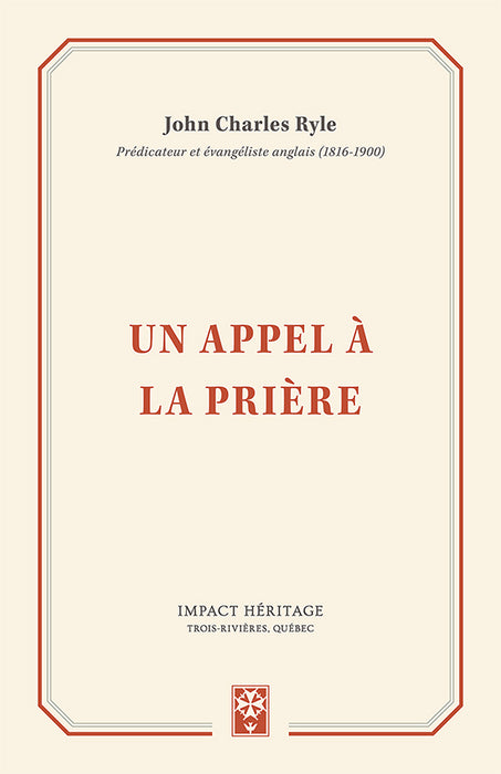 Un appel à la prière (A Call to Prayer) - J. C. Ryle - Publications ...
