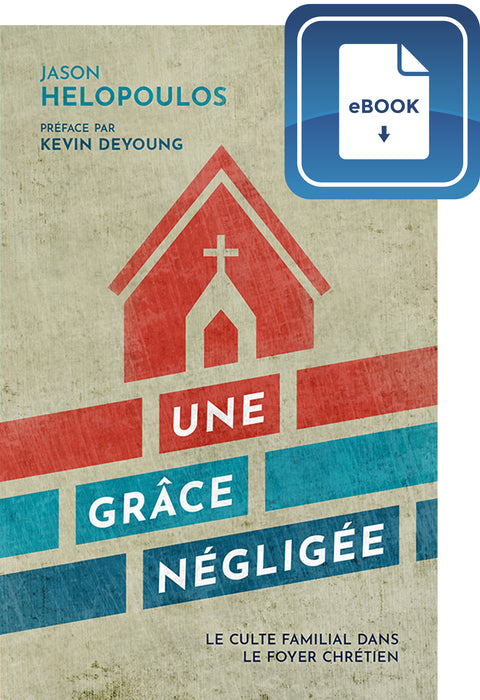 <transcy>A Neglected Grace (eBook) (Une grâce négligée (eBook))</transcy>