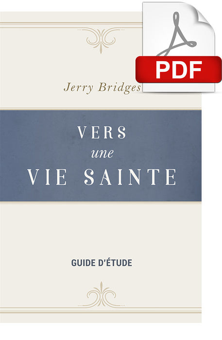 <transcy> The Pursuit of Holiness(Study Guide) (Vers une vie sainte (Guide d'étude))</transcy>