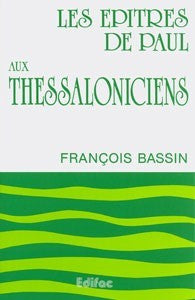 <transcy>Paul's Epistles to the Thessalonians (Les épîtres de Paul aux Thessaloniciens)</transcy>