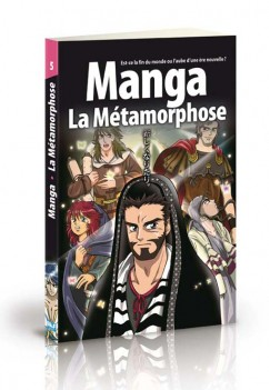 <transcy>Manga vol. 5: The Metamorphosis (Manga vol. 5 : La Métamorphose)</transcy>